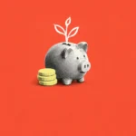 Illustration of a piggy bank with a sprout growing from it beside stacked yellow coins
